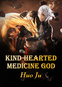 Kind-hearted Medicine God